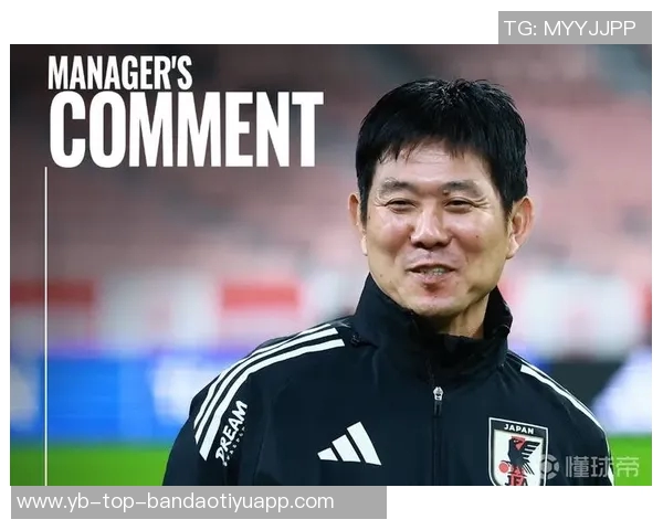 森保一展望对阵巴西比赛希望通过交锋检验球队多样性与战术调整 森保一展望对阵巴西比赛希望通过交锋检验球队多样性与战术调整