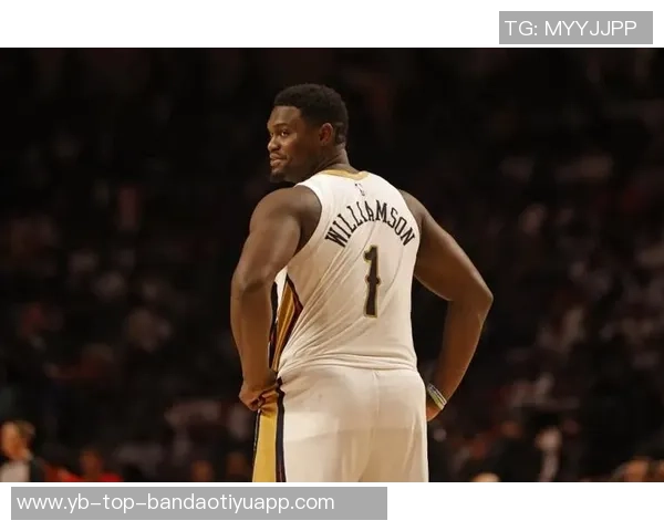 锡安缺席8场后能否复出助力鹈鹕迎战掘金成焦点